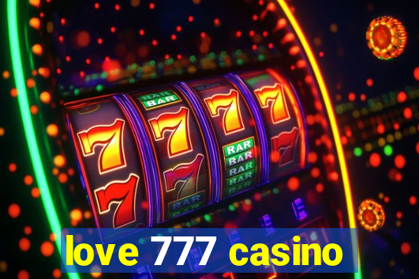 love 777 casino